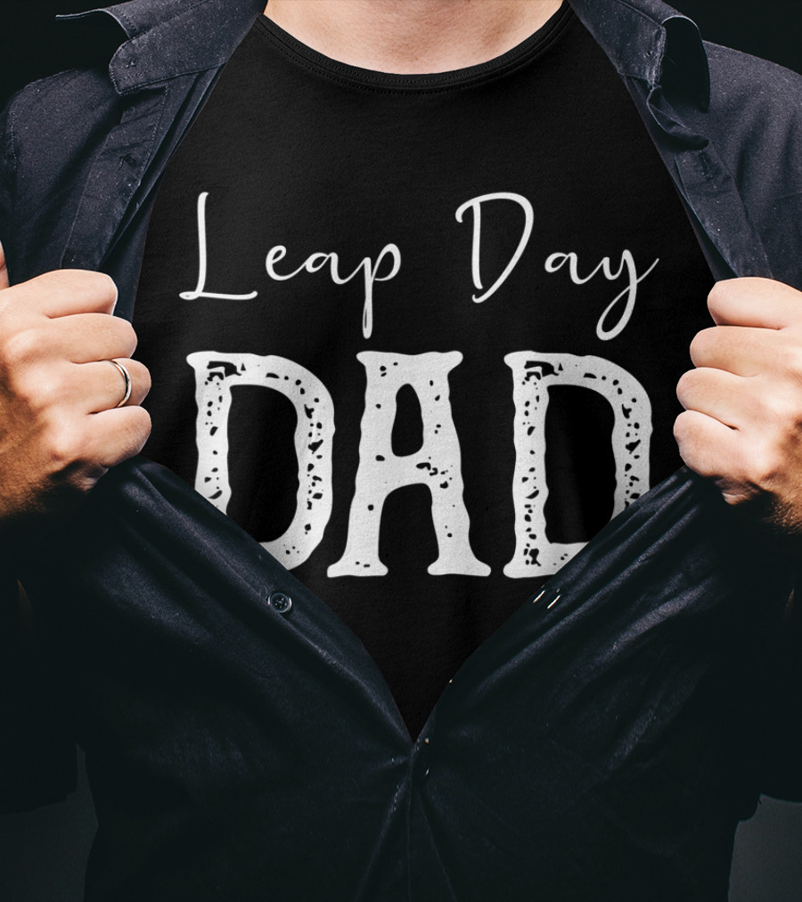 Leap Day Dad T-Shirt