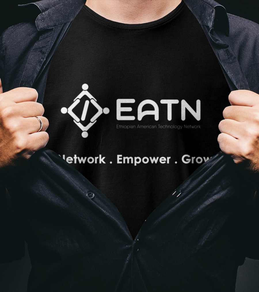 EATN Ethiopian American Technology Network Network Empower Grow T-Shirt