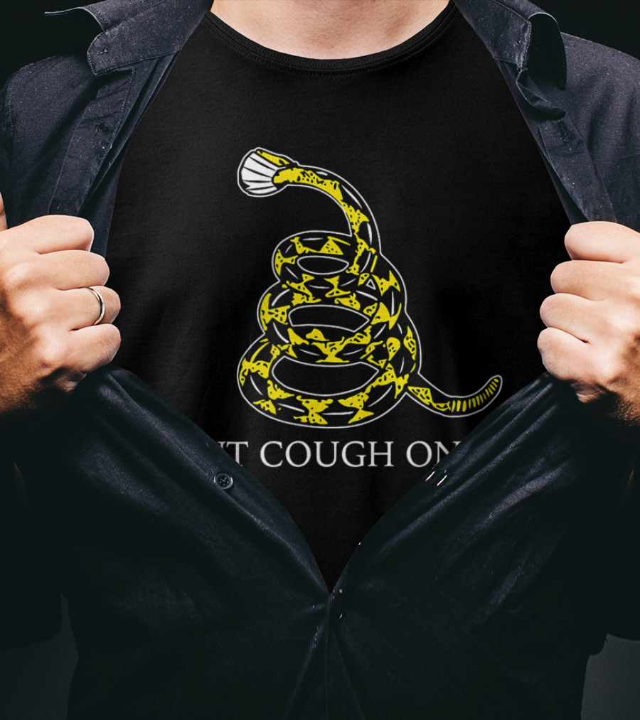 Dont Cough On Me Gadsden Flag Snek T-Shirt