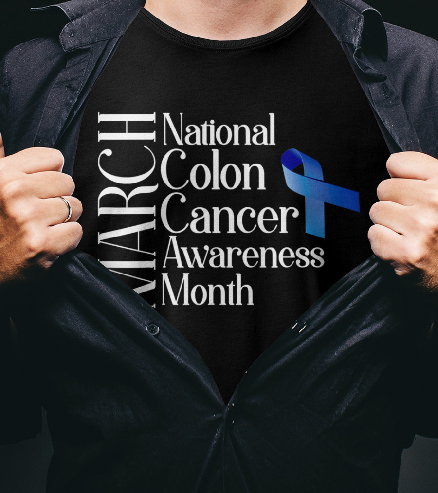 March National Colon Cancer Awareness Month Blue T-Shirt