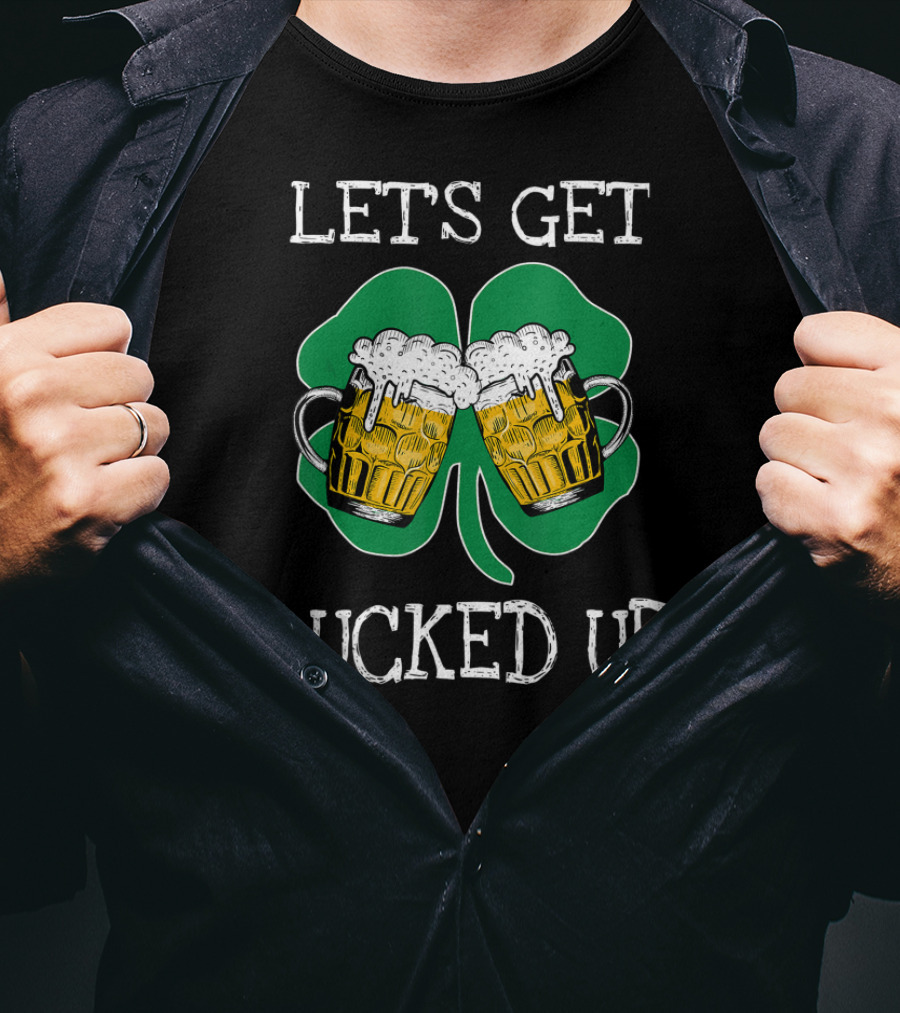 Let's Get Lucked Up Patricks Shamrock Beer Mugs T-Shirt