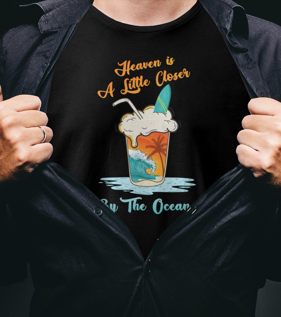 Heaven Is A Little Closer By The Ocean Surfboard And Palm Sunset Wave Drink T-Shirt