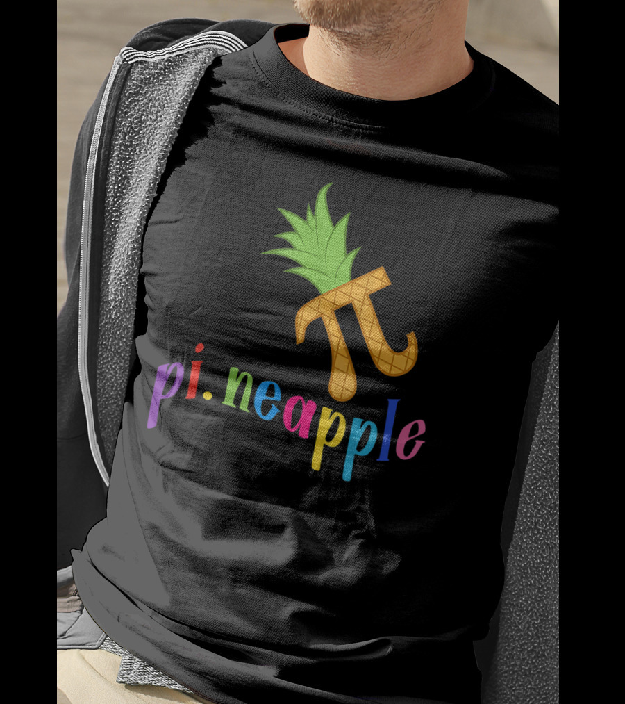 Pi-neapple Cute Pineapple Pi Day T-Shirt