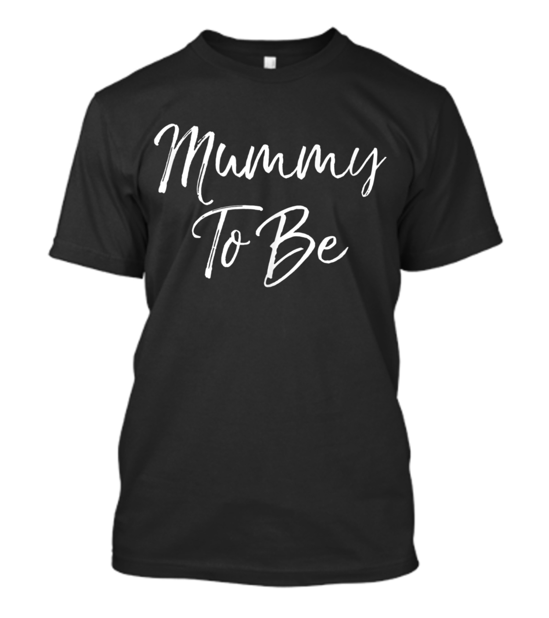 Mummy To Be Pregnancy First Time Moms T-Shirt