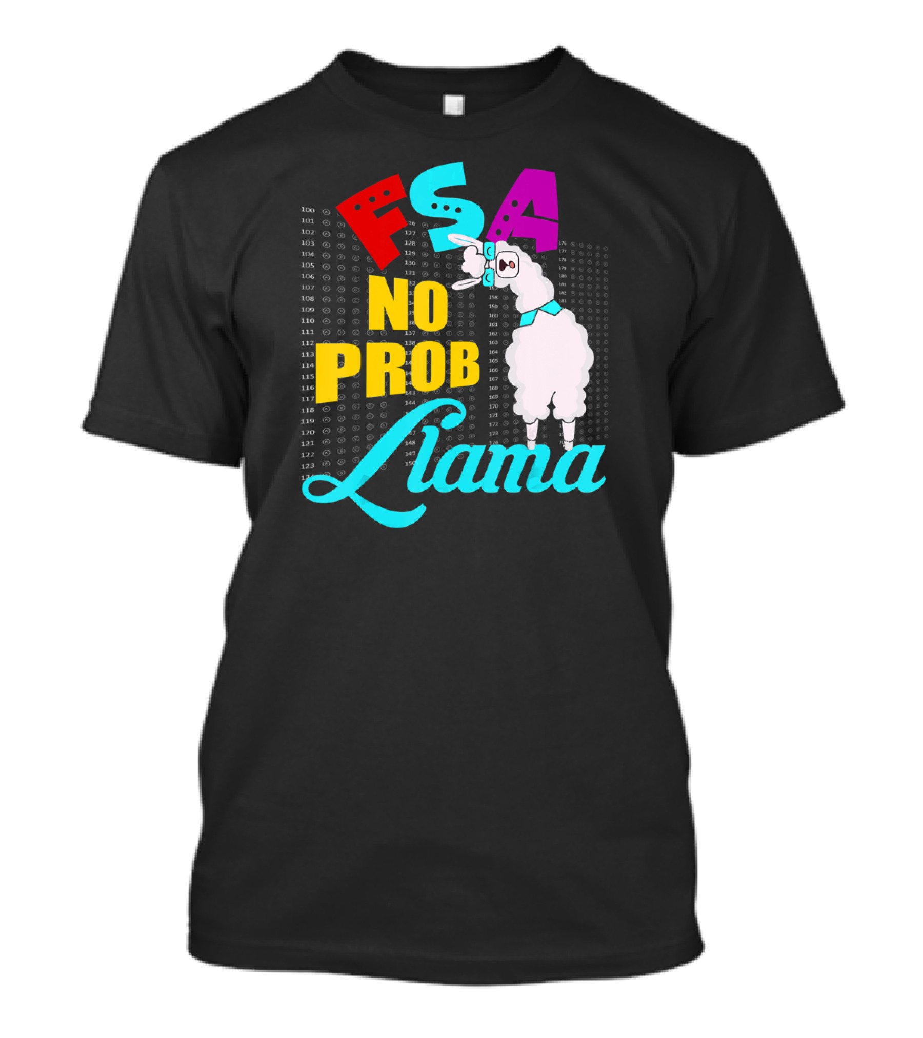 FSA No Prob Llama Teacher Bubble Sheet Fun T-Shirt