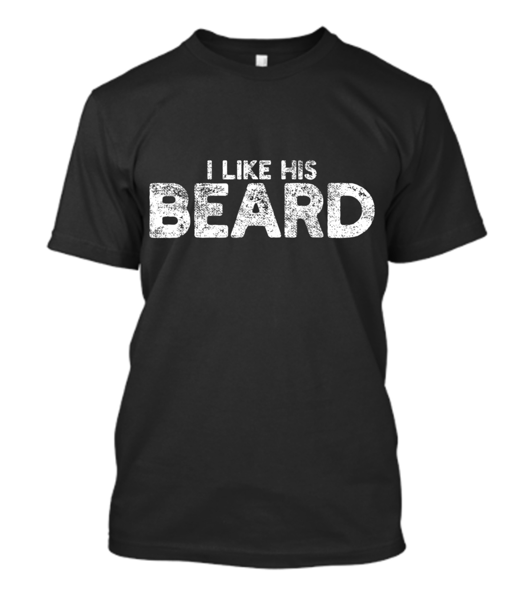 I Like His Beard Bearded Husband Boyfriend T-Shirt