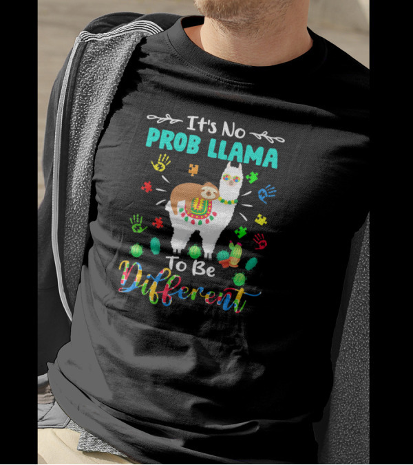 It's No Prob Llama To Be Different Autism Sloth Colorful Puzzle Hands Cactus T-Shirt