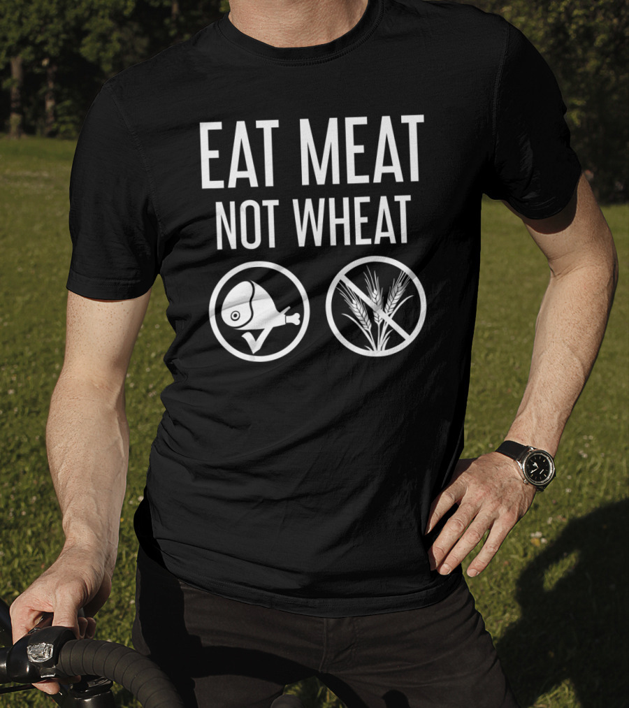 EAT MEAT NOT WHEAT Symbol With Meat And Wheat Icons T-Shirt