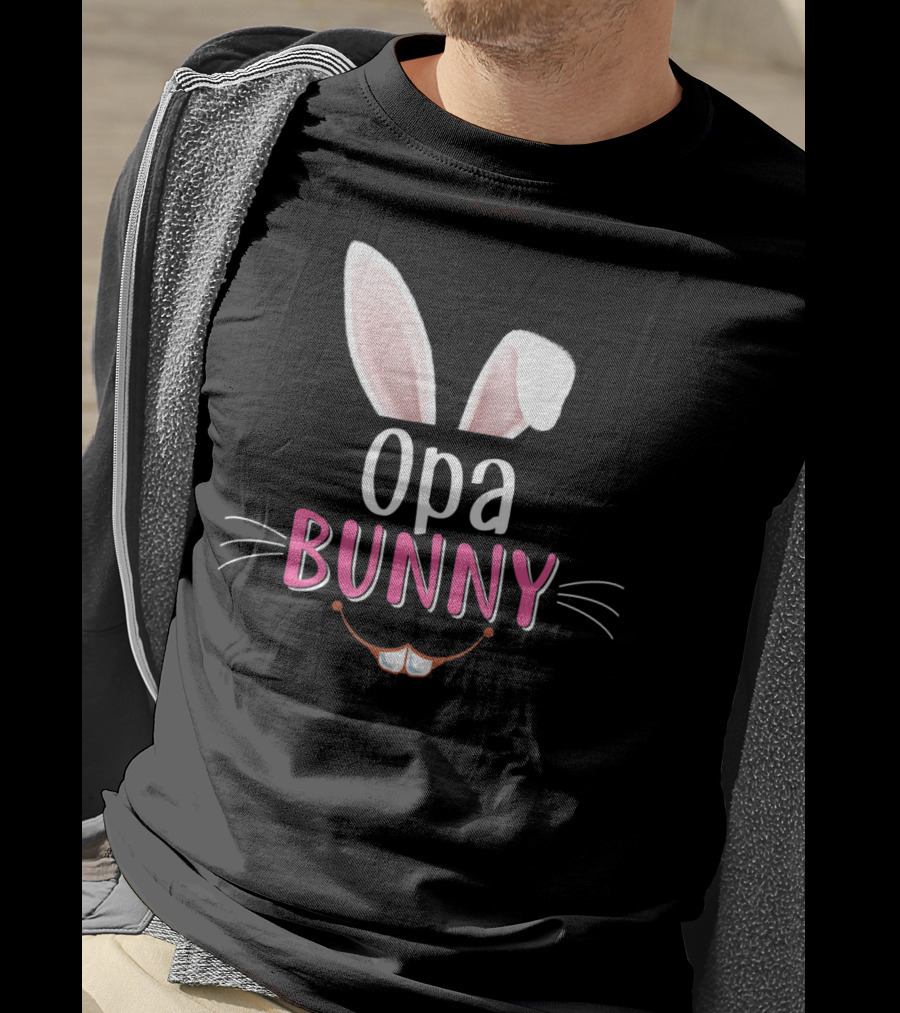 Opa Bunny Rabbit Ears Whiskers Easter T-Shirt
