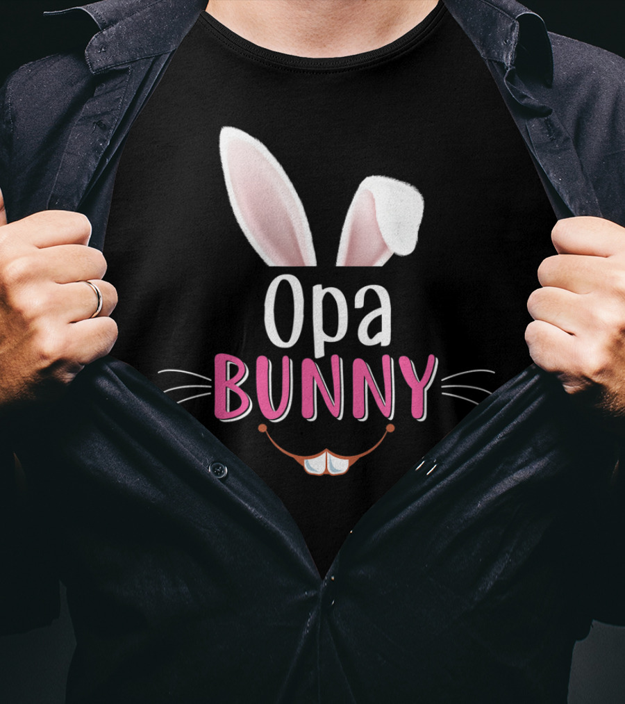 Opa Bunny Rabbit Ears Whiskers Easter T-Shirt