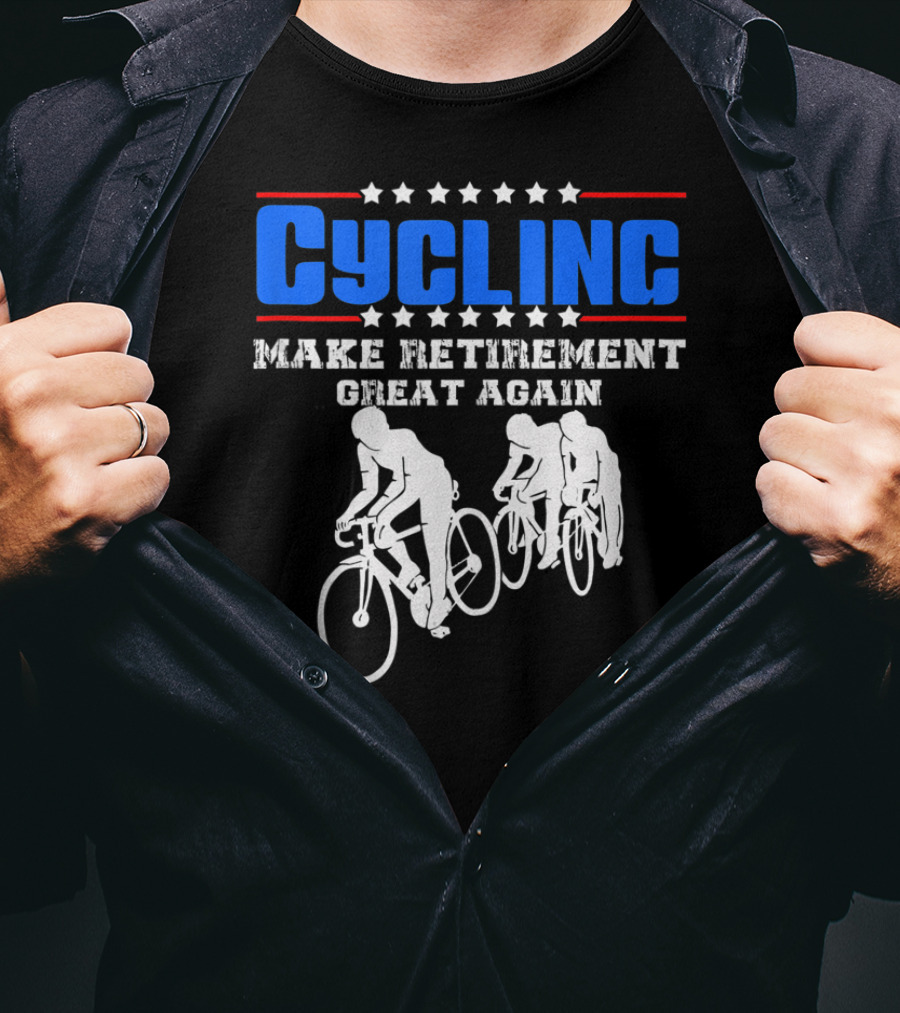 Cycling Make Retirement Great Again T-Shirt