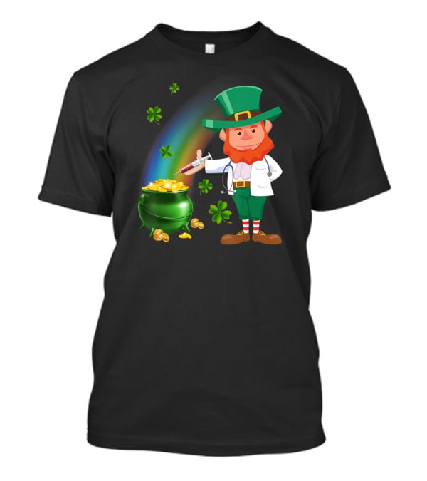 Leprechaun With Stethoscope And Syringe By Pot Of Gold And Rainbow T-Shirt