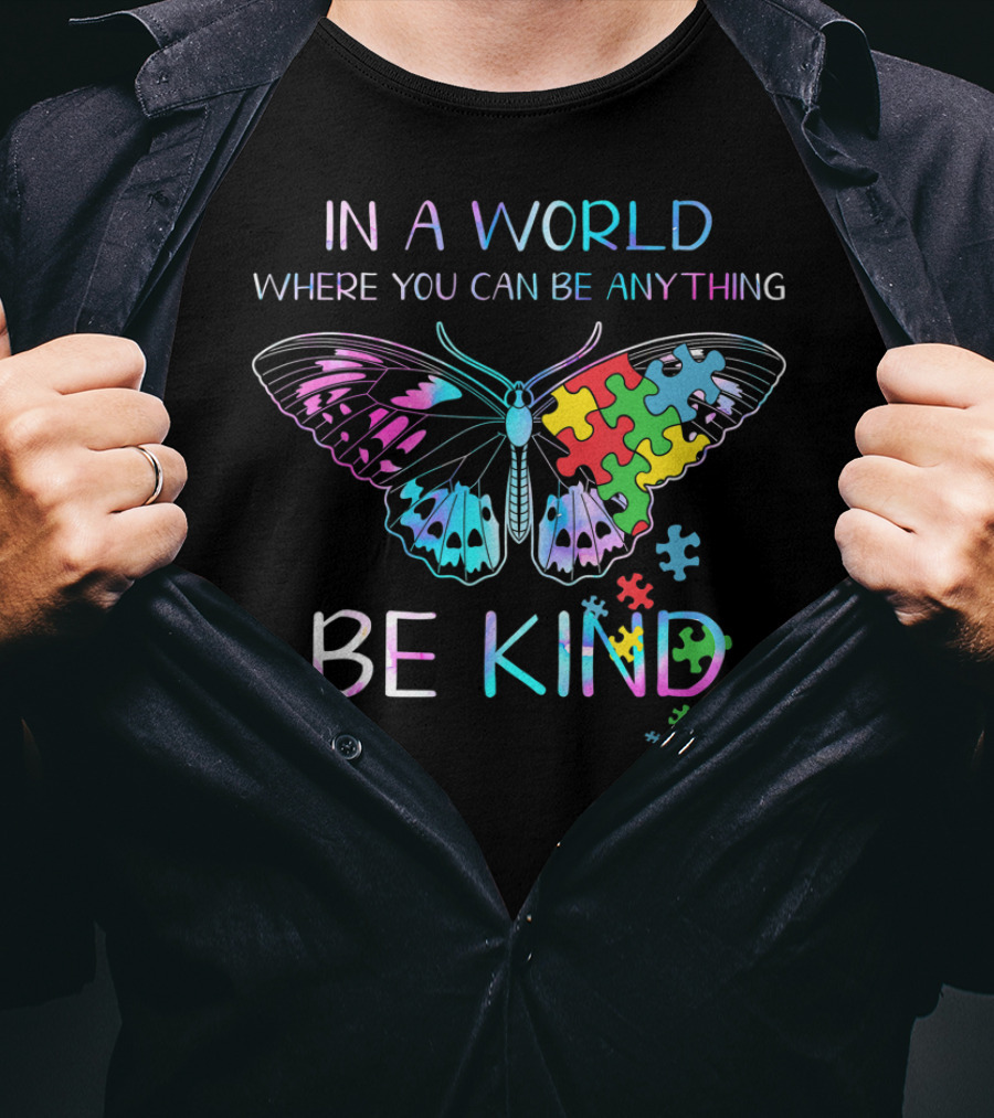 In A World Where You Can Be Anything Be Kind Puzzle Butterfly T-Shirt