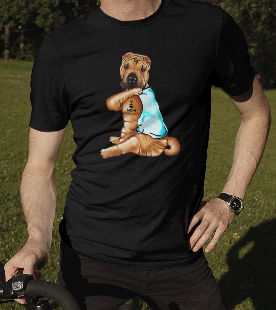 I Love Mom Funny Shar Pei Dog Tattoo T-Shirt