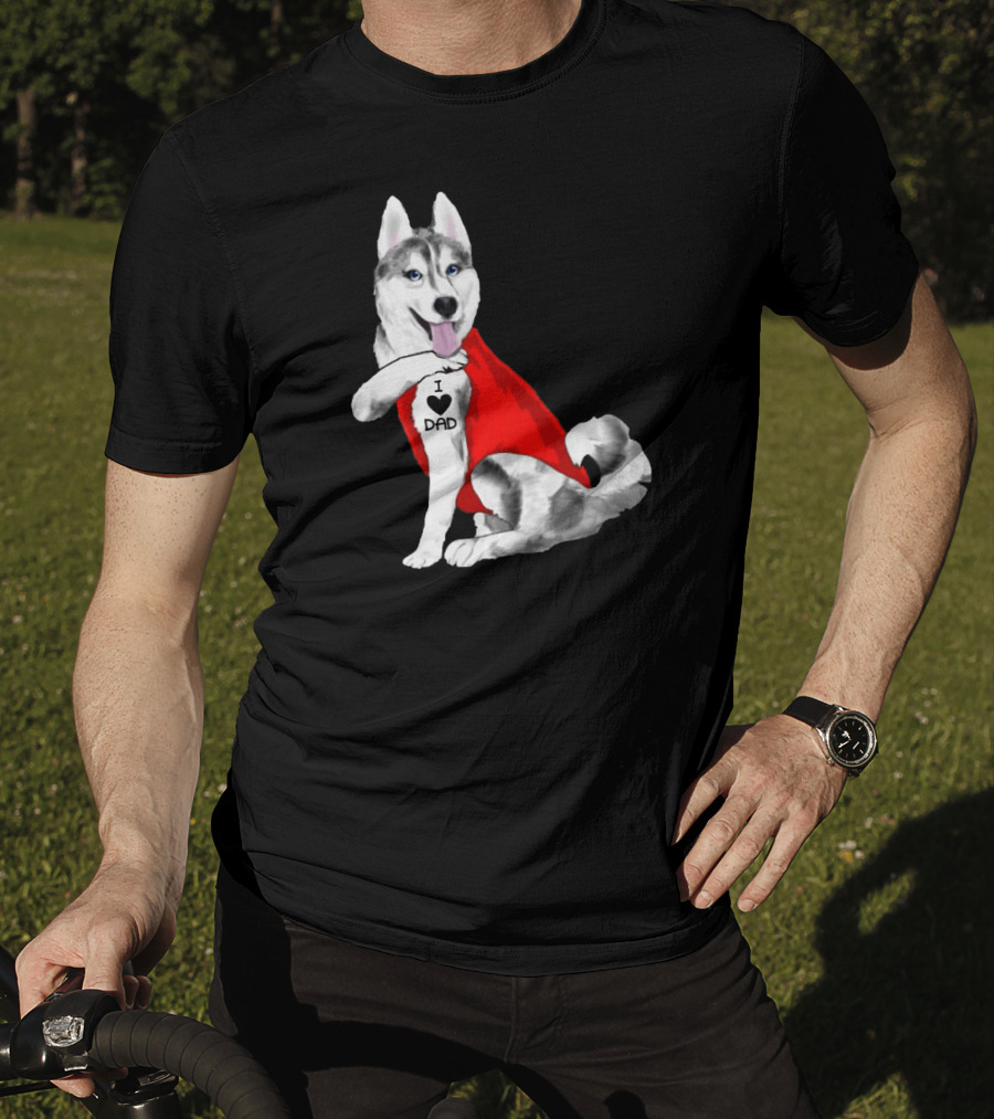 I Love Dad Husky Dog In Red Cape T-Shirt