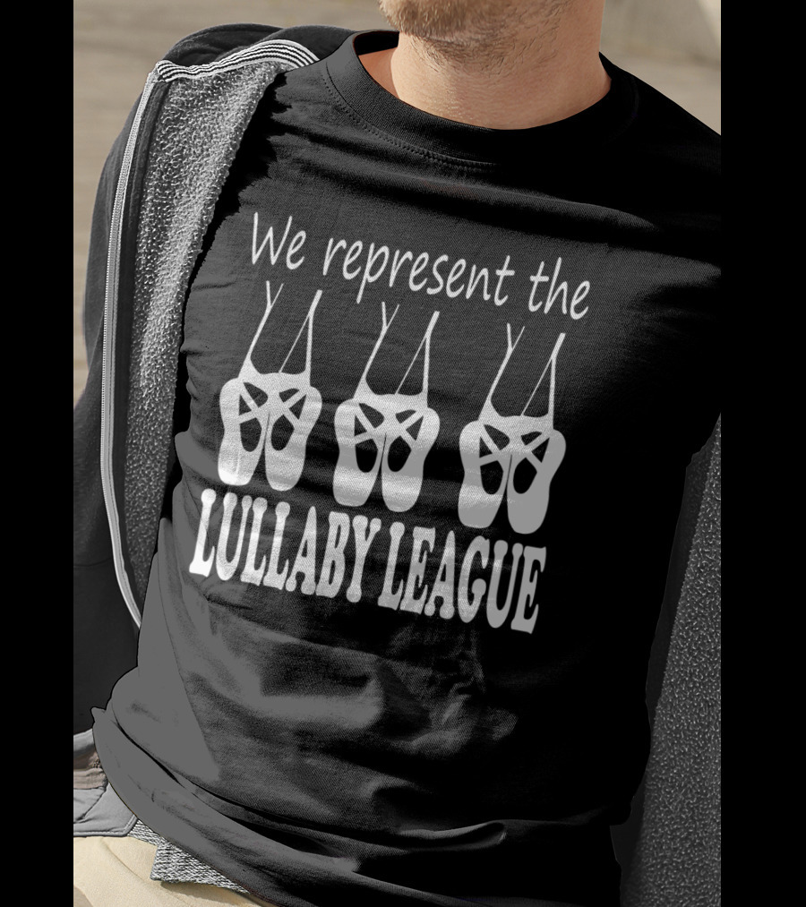 We Represent The Lullaby League Ballet Slippers Trio T-Shirt