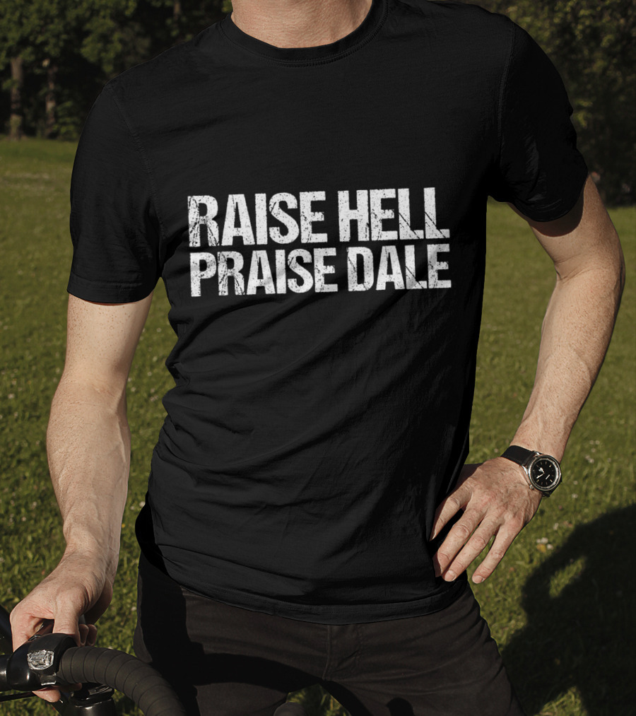 Raise Hell Praise Dale Racing Icon T-Shirt