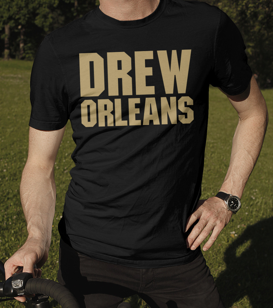 Drew Orleans Saints Fan Shirt New Orleans T-Shirt