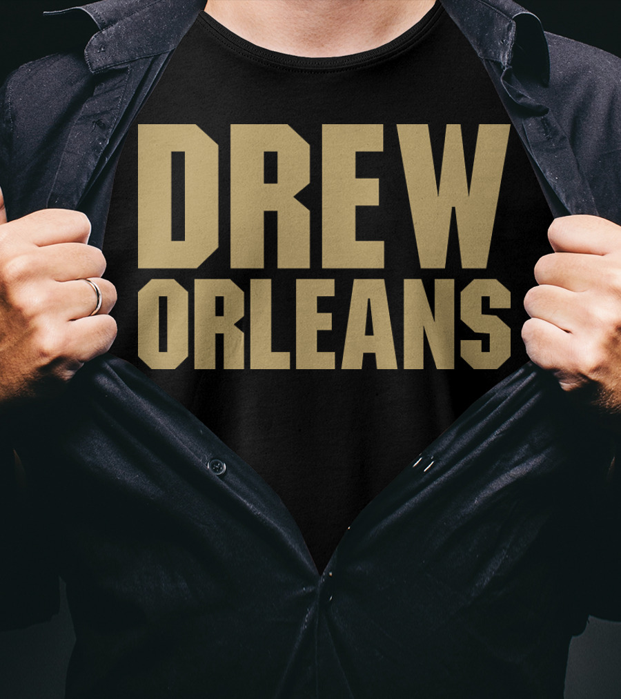 Drew Orleans Saints Fan Shirt New Orleans T-Shirt