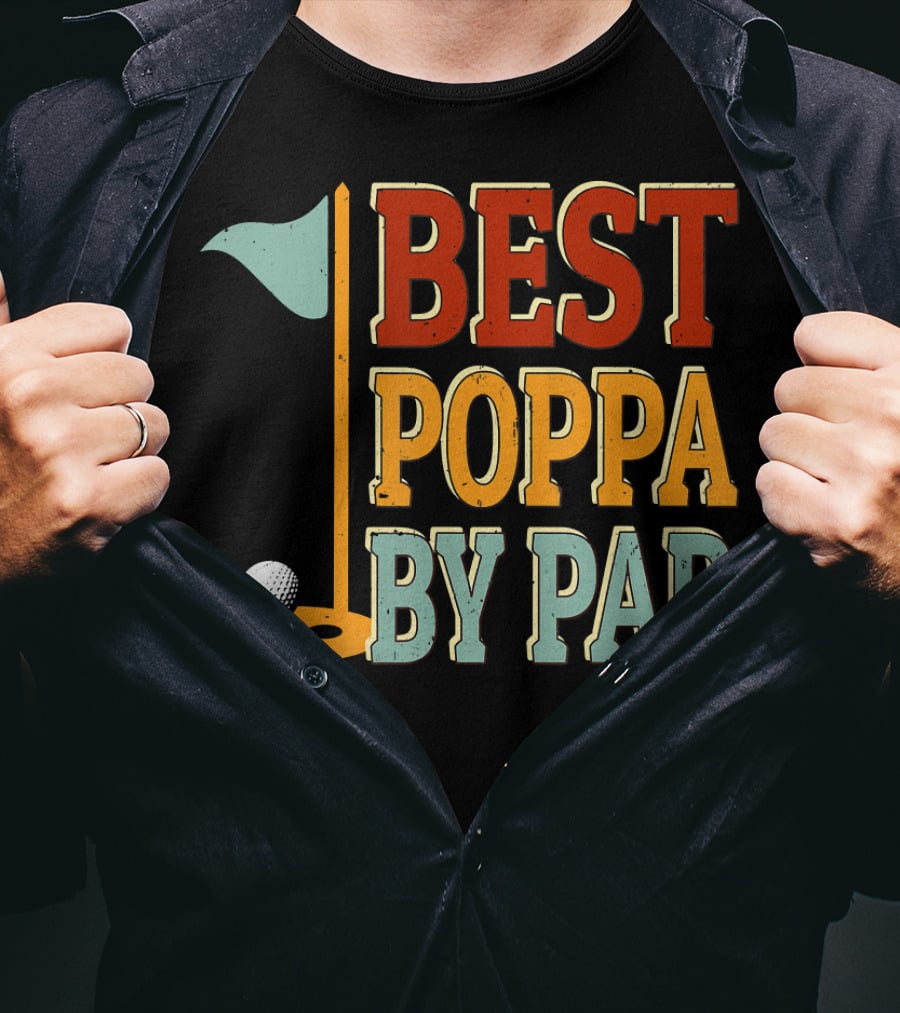 Best Poppa By Par Golf Flag Ball T-Shirt