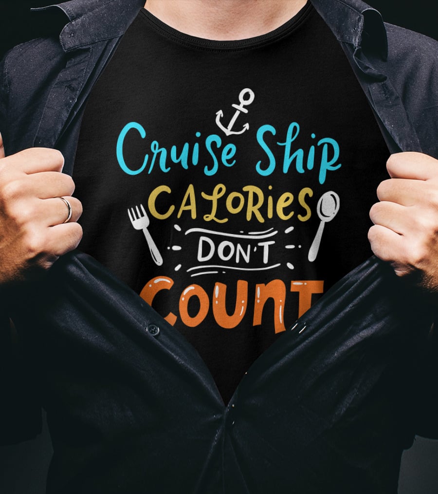 Cruise Ship Calories Don't Count Anchors Fork Spoon T-Shirt