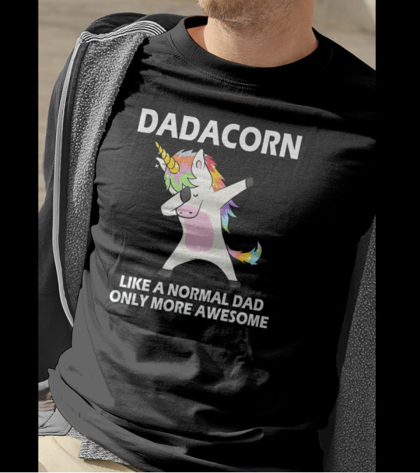 DADACORN Like A Normal Dad Only More Awesome Dabbing Unicorn T-Shirt
