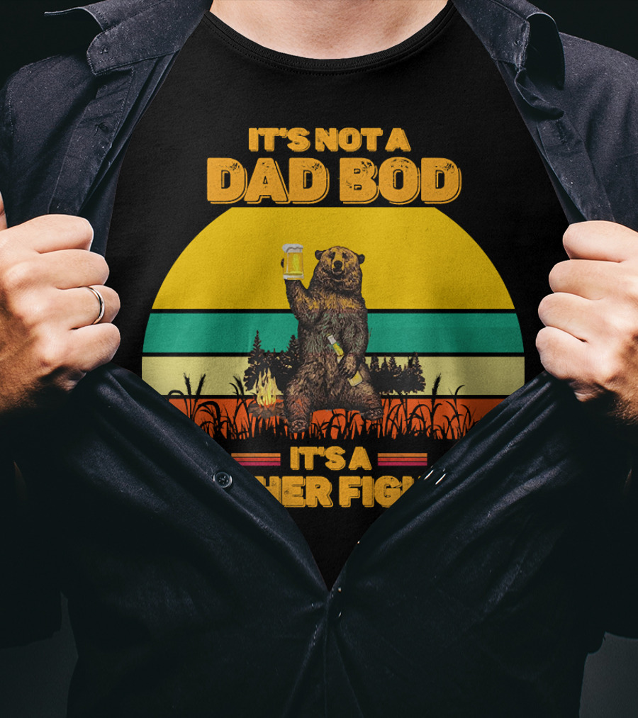 It's Not A Dad Bod It's A Father Figure Bear Holding Beer Vintage Sunset T-Shirt