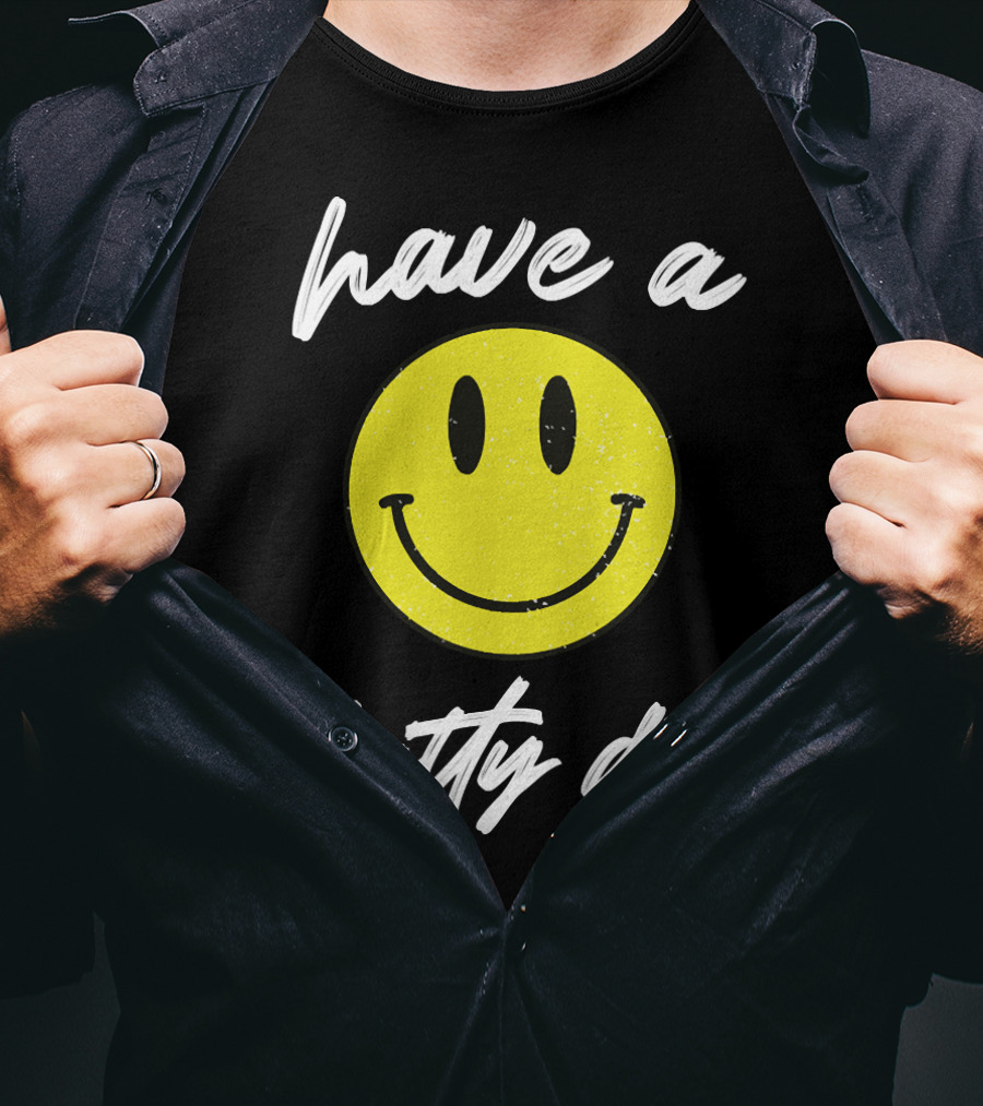 Have A Shitty Day Smiley Face Yellow Grunge T-Shirt