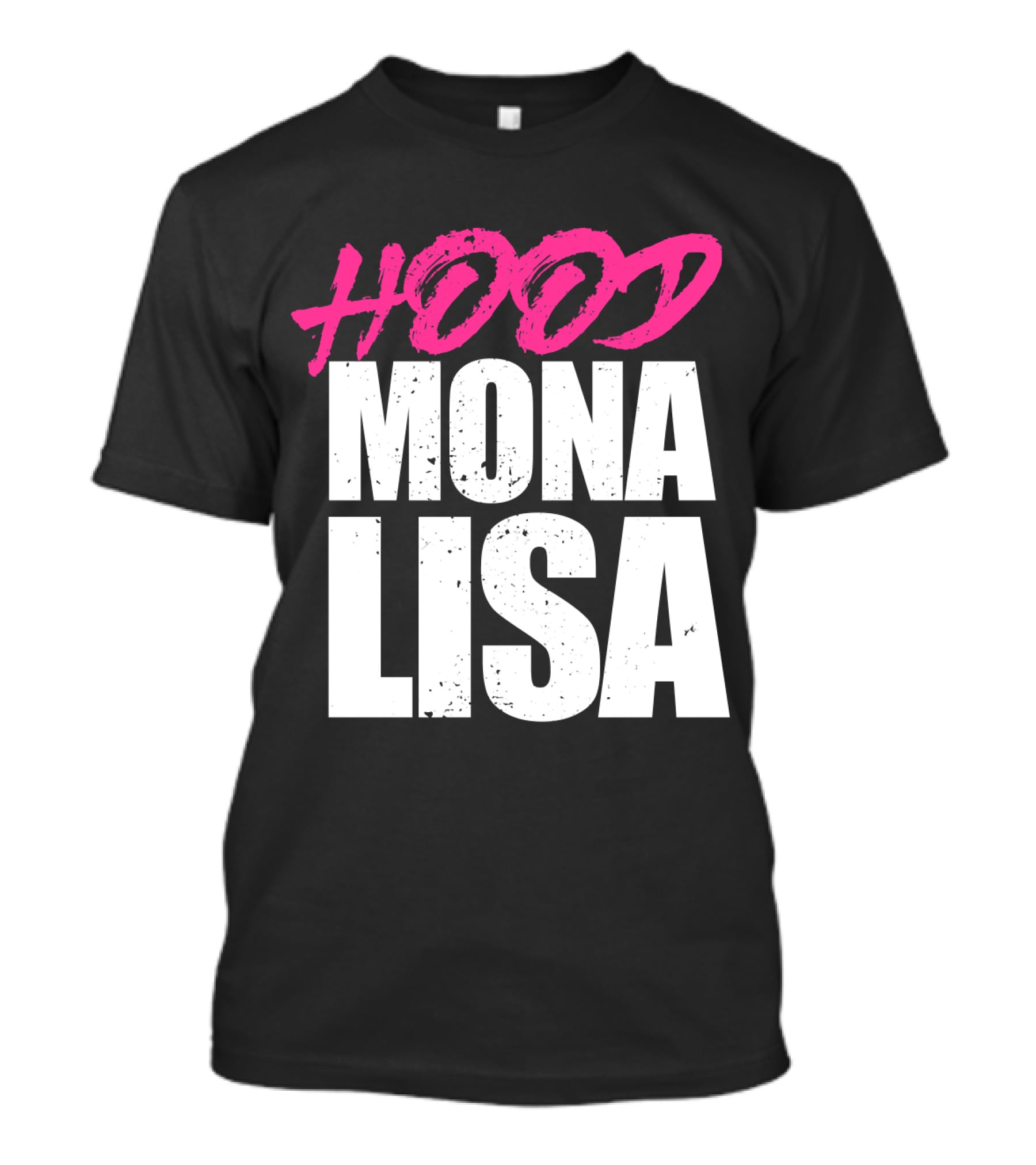 Hood Mona Lisa Suga T-Shirt