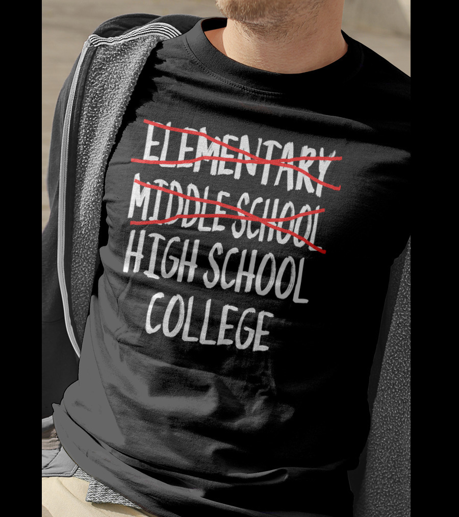 Elementary Middle School High School College Graduation Progression T-Shirt