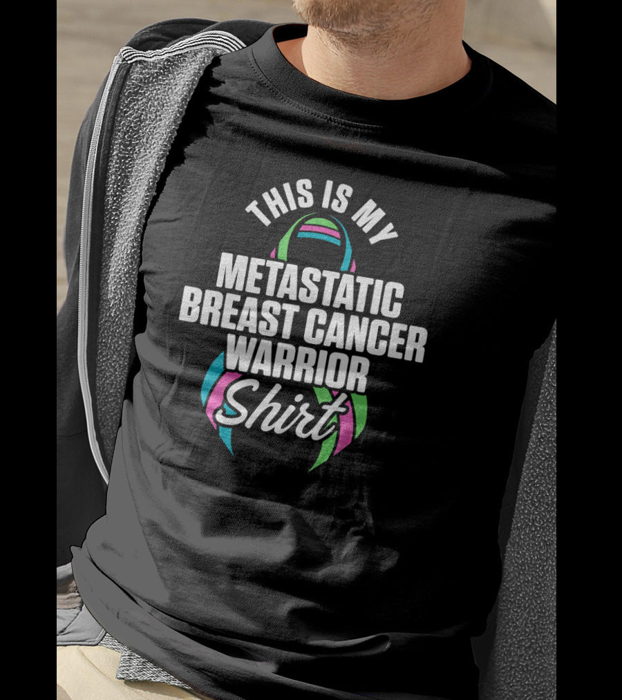 This Is My Metastatic Breast Cancer Warrior T-Shirt