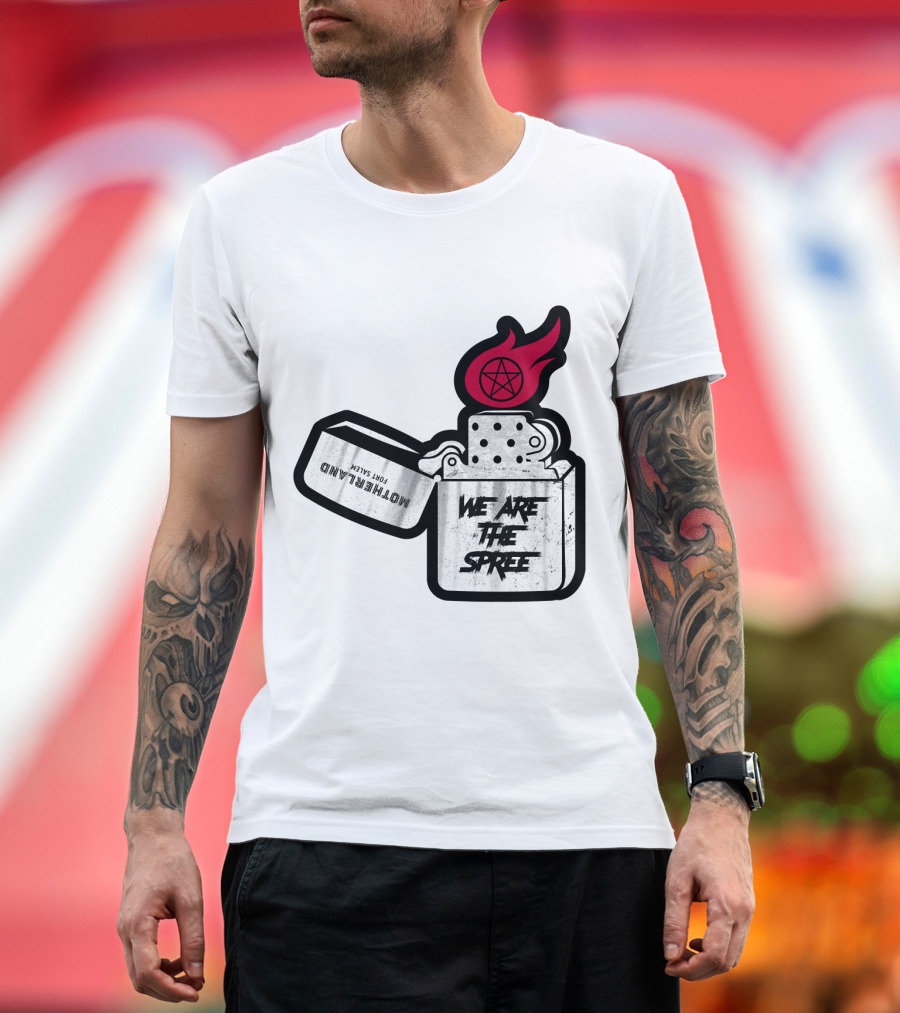 We Are The Spree Motherland For Slaves Lighter With Pentagram Flame T-Shirt