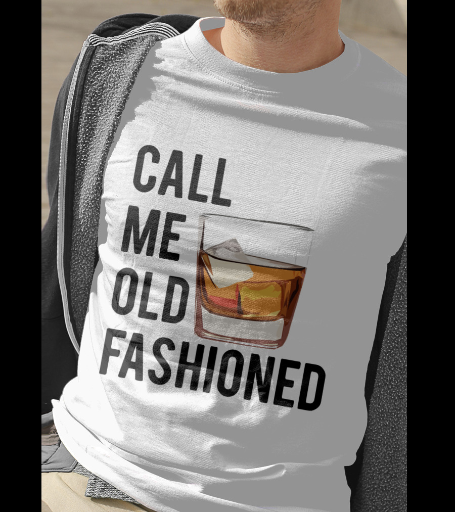 Call Me Old Fashioned Whiskey Cocktail Glass T-Shirt