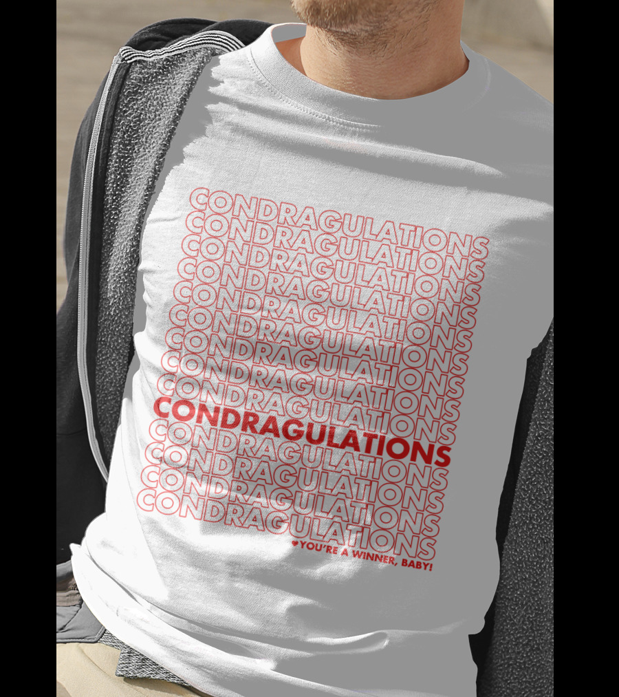 CONDRAGULATIONS You're A Winner Baby RuPaul Drag Race Catchphrase T-Shirt