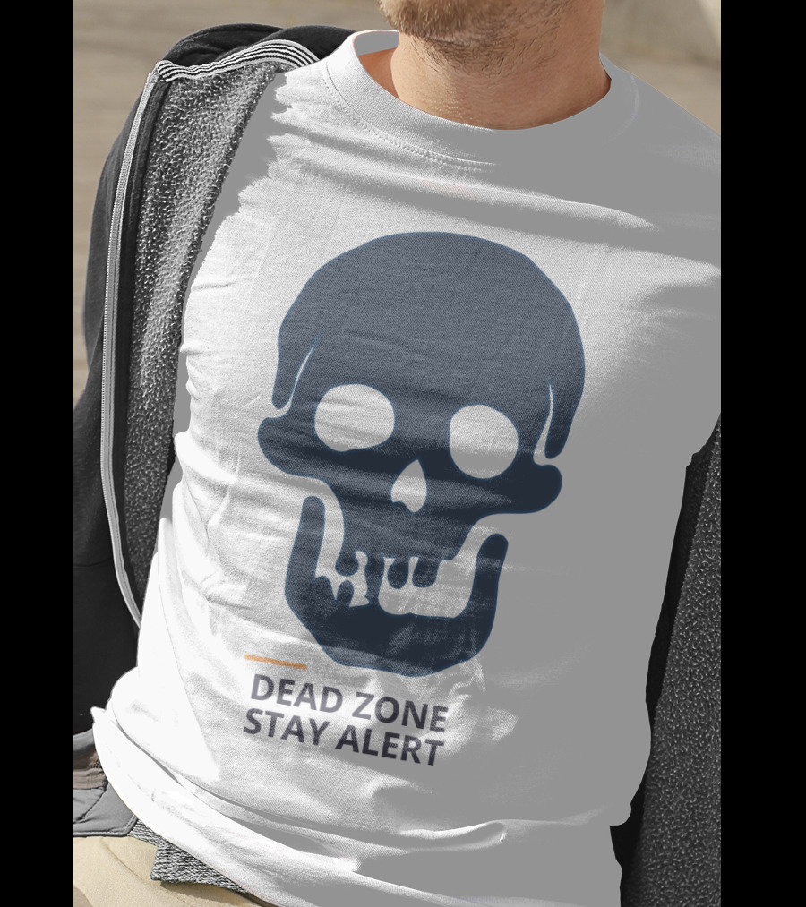 Dead Zone Stay Alert Skull Warning T-Shirt