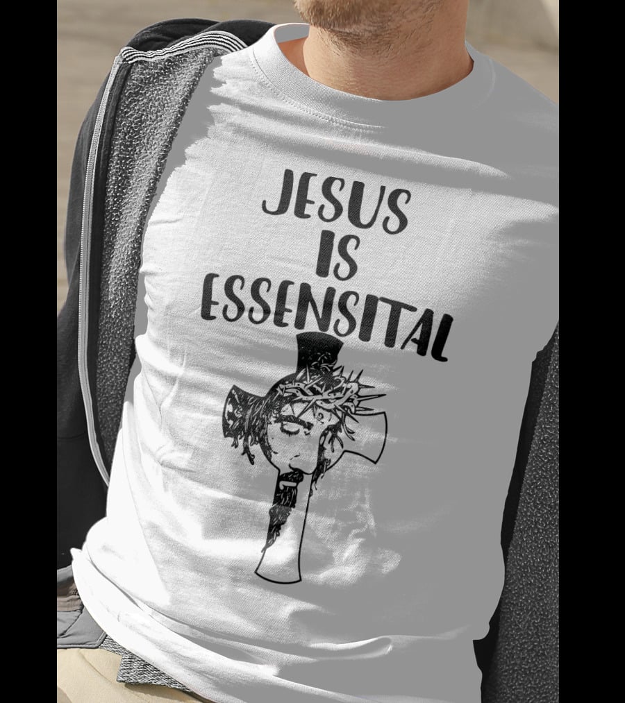 Jesus Is Essential Cross Crown Of Thorns T-Shirt