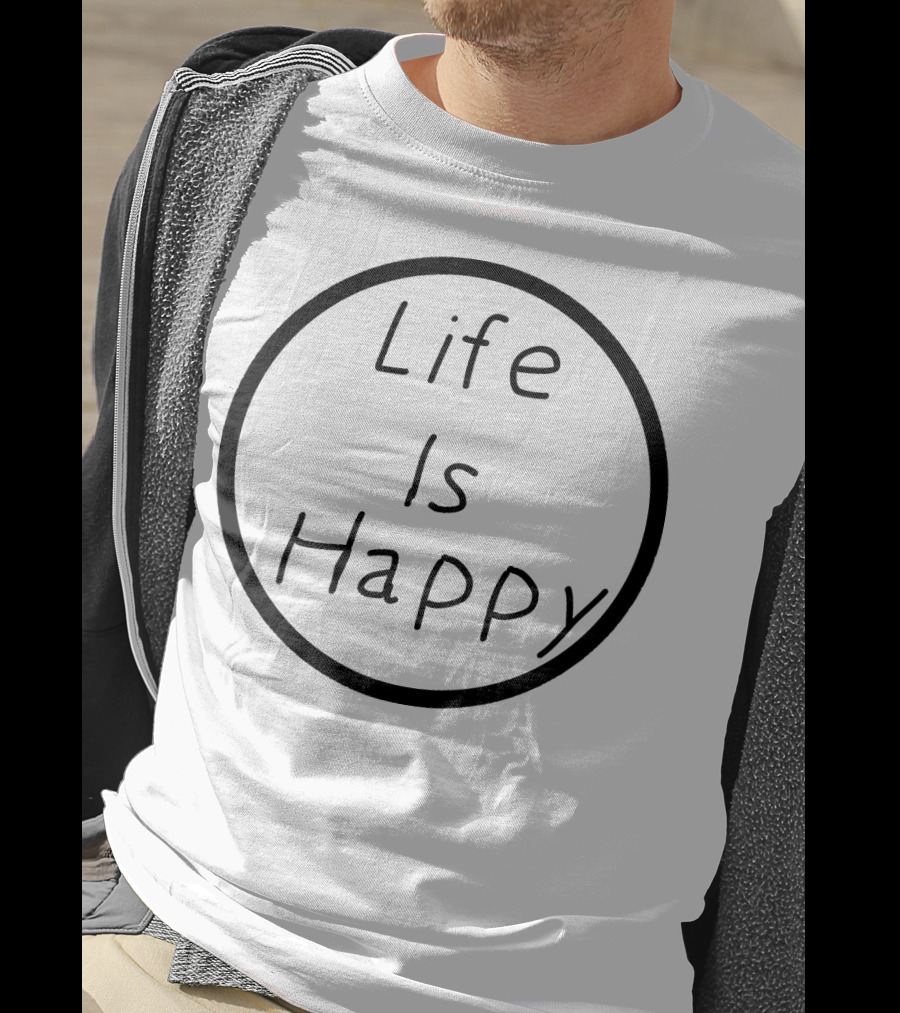 Life Is Happy Circle Emblem T-Shirt