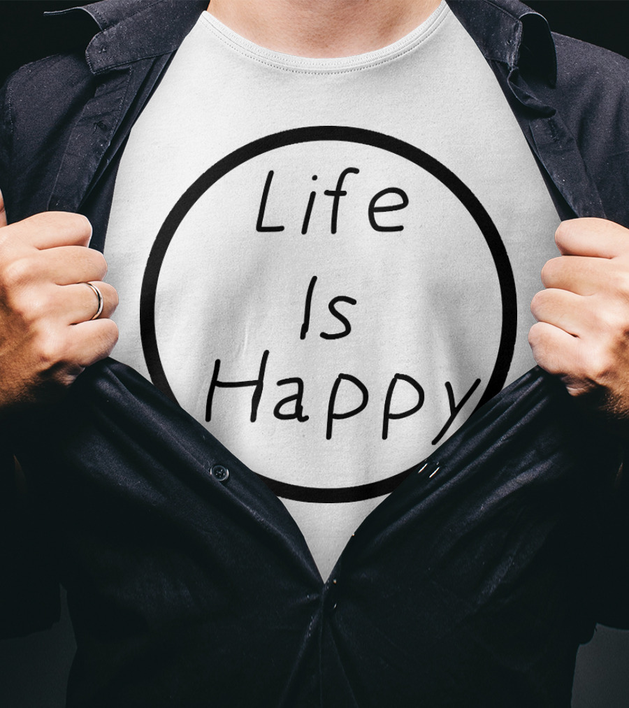 Life Is Happy Circle Emblem T-Shirt