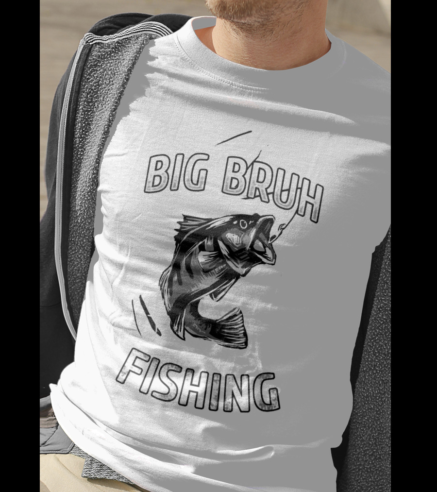 Big Bruh Fishing Bass Catching Adventure T-Shirt
