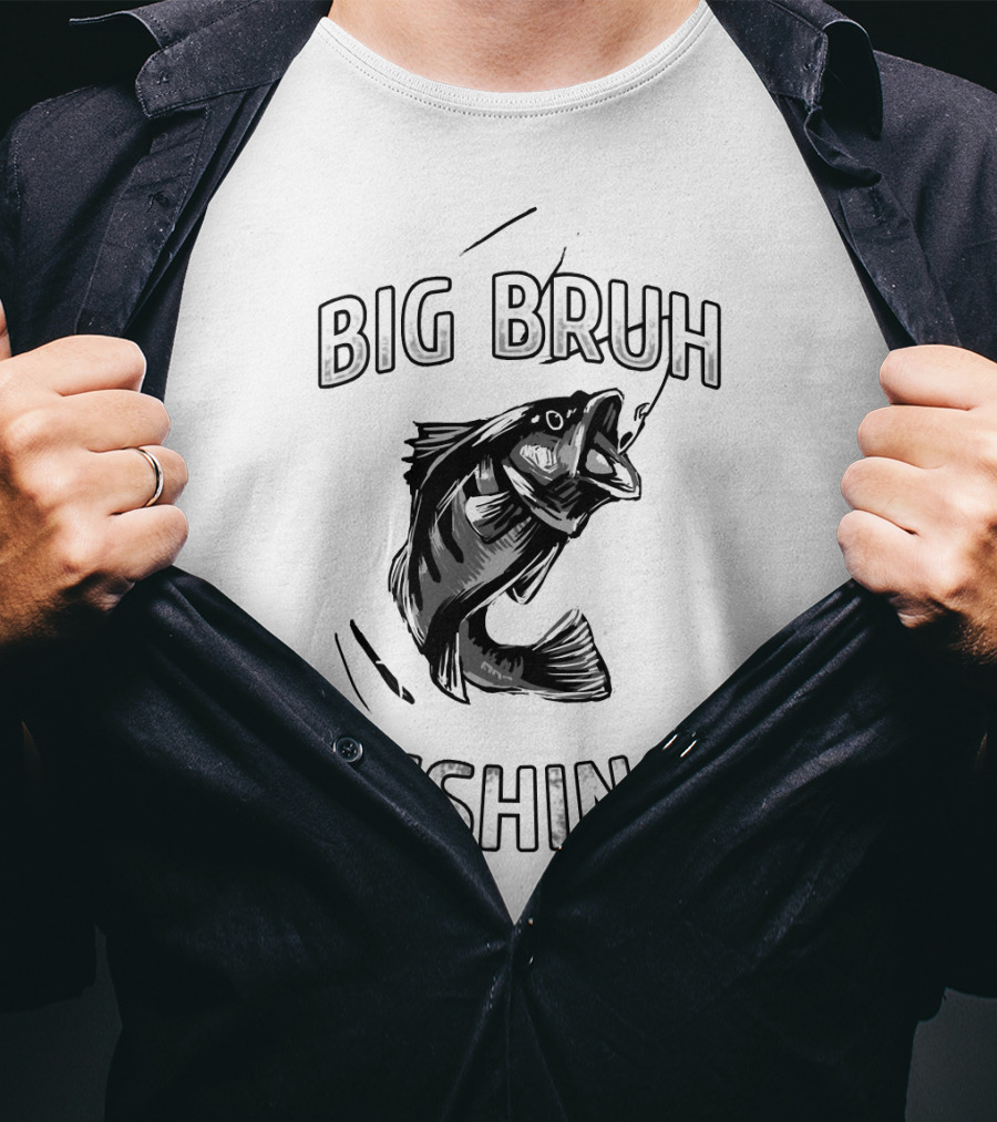 Big Bruh Fishing Bass Catching Adventure T-Shirt