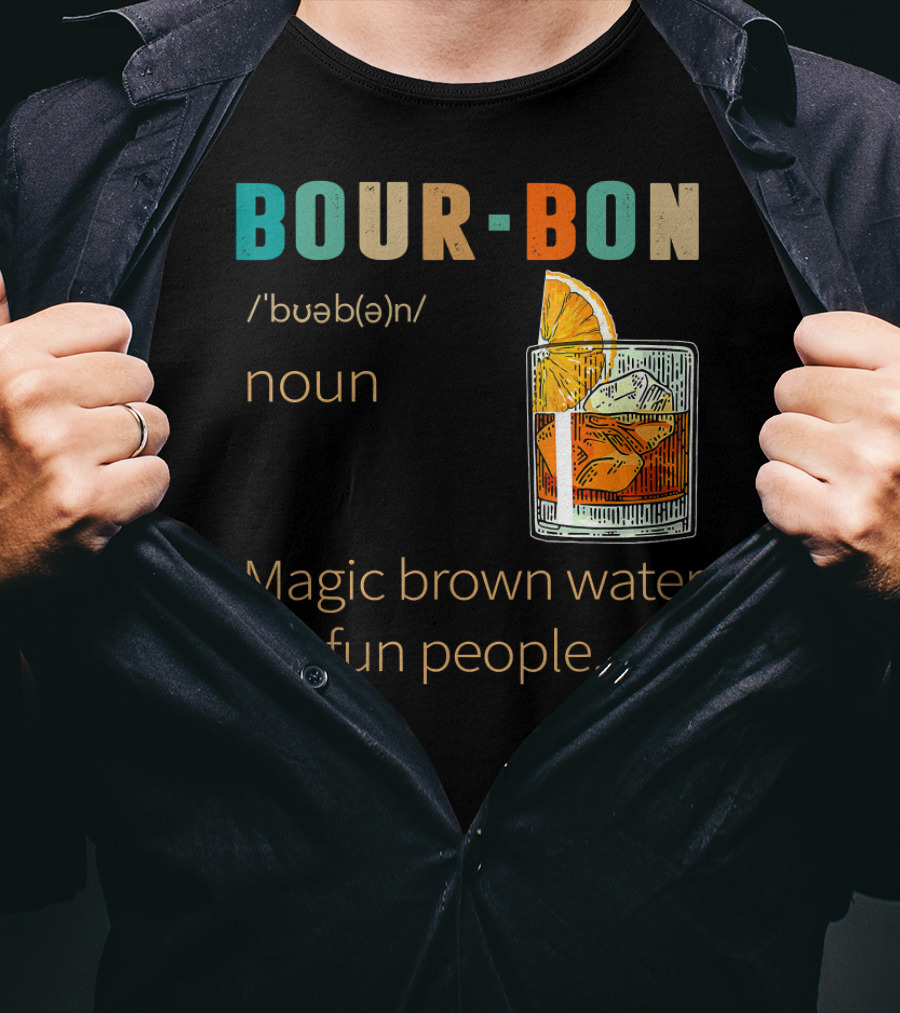 BOURBON Noun Magic Brown Water For Fun People Vintage Drinking T-Shirt
