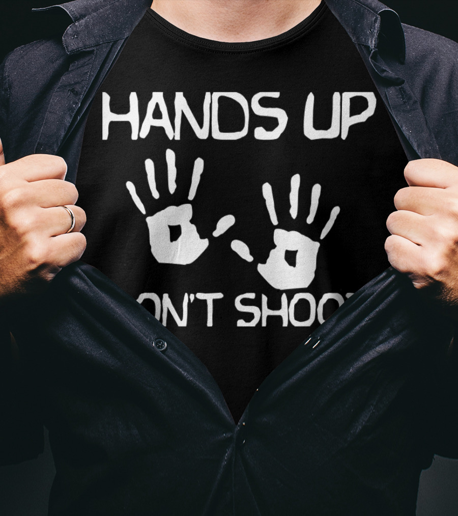 Hands Up Don't Shoot Statement With Handprint Symbols T-Shirt