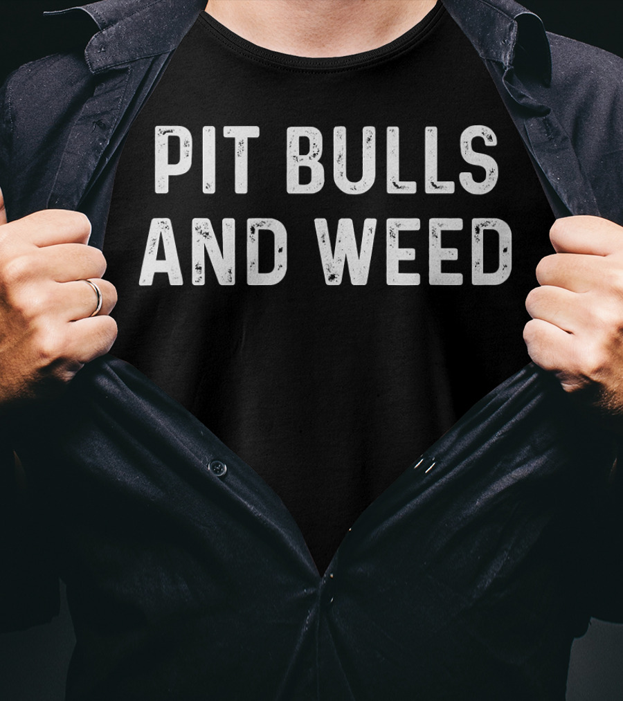 Pit Bulls And Weed T-Shirt