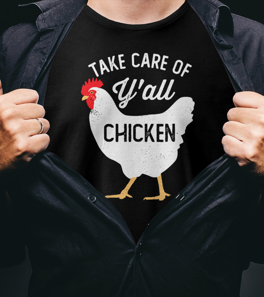 Take Care Of Y'all Chicken Football T-Shirt