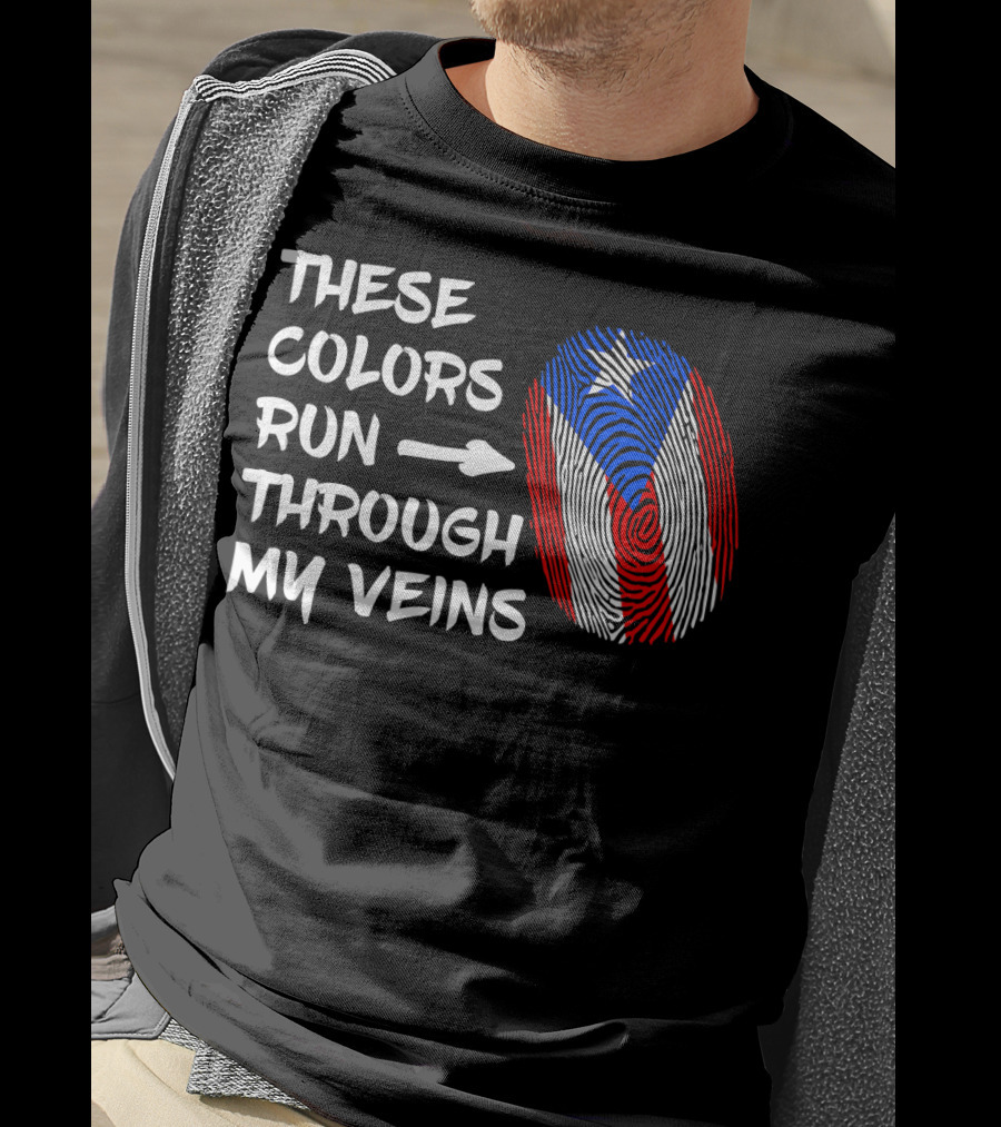 These Colors Run Through My Veins Puerto Rico Heritage Puerto Rican Roots T-Shirt