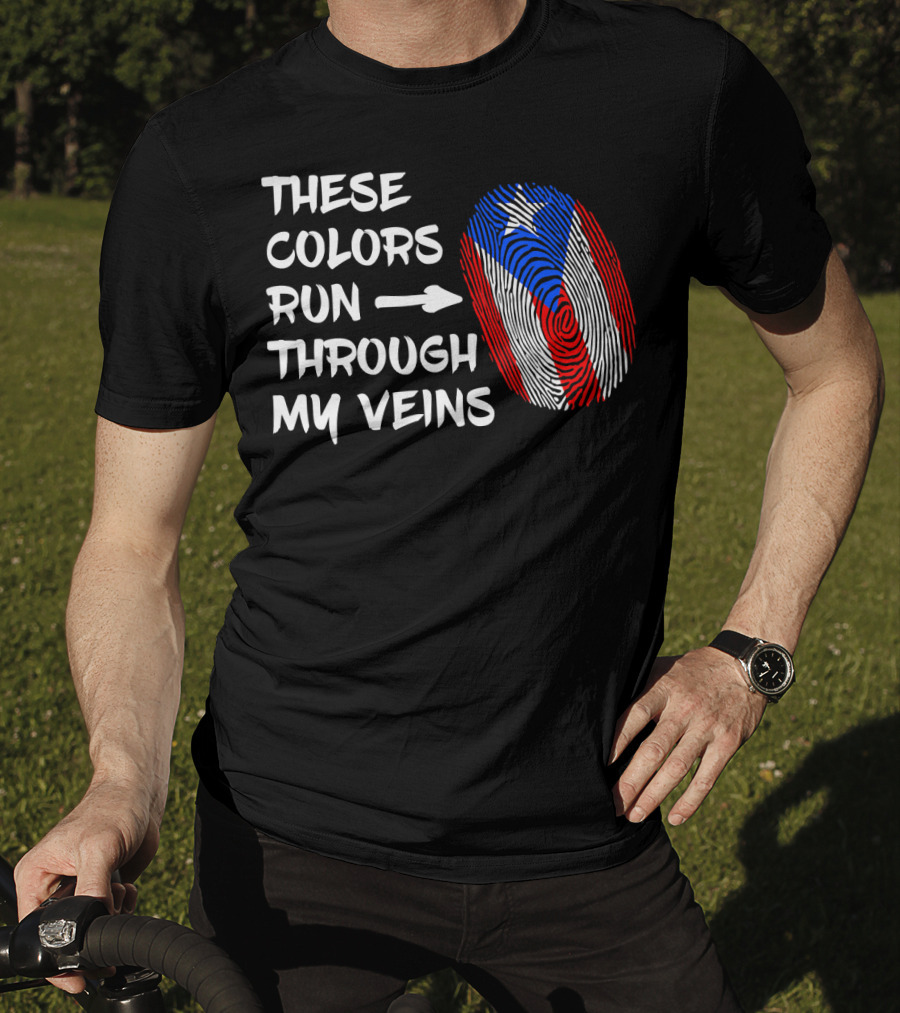 These Colors Run Through My Veins Puerto Rico Heritage Puerto Rican Roots T-Shirt