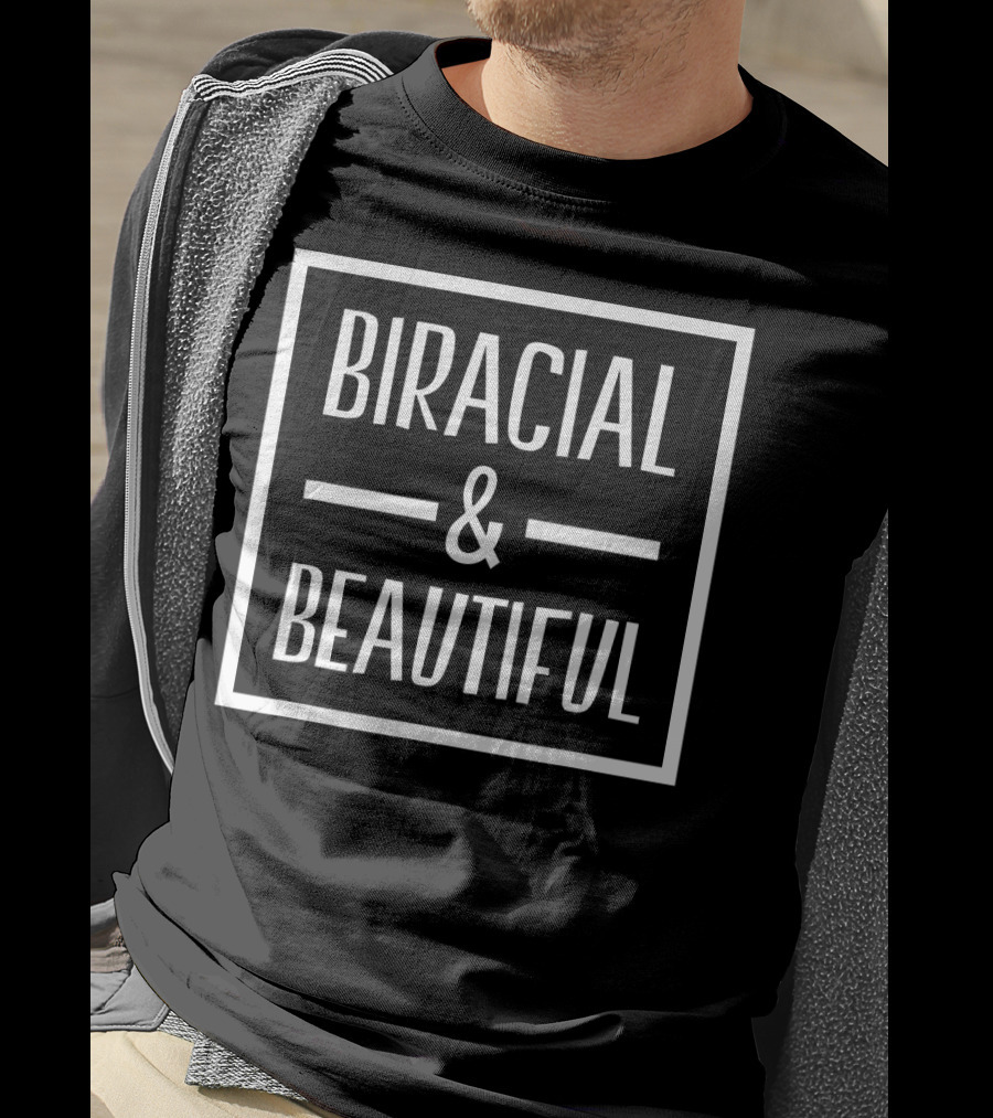Biracial And Beautiful Mixed Race Pride Embracing Diversity And Identity T-Shirt