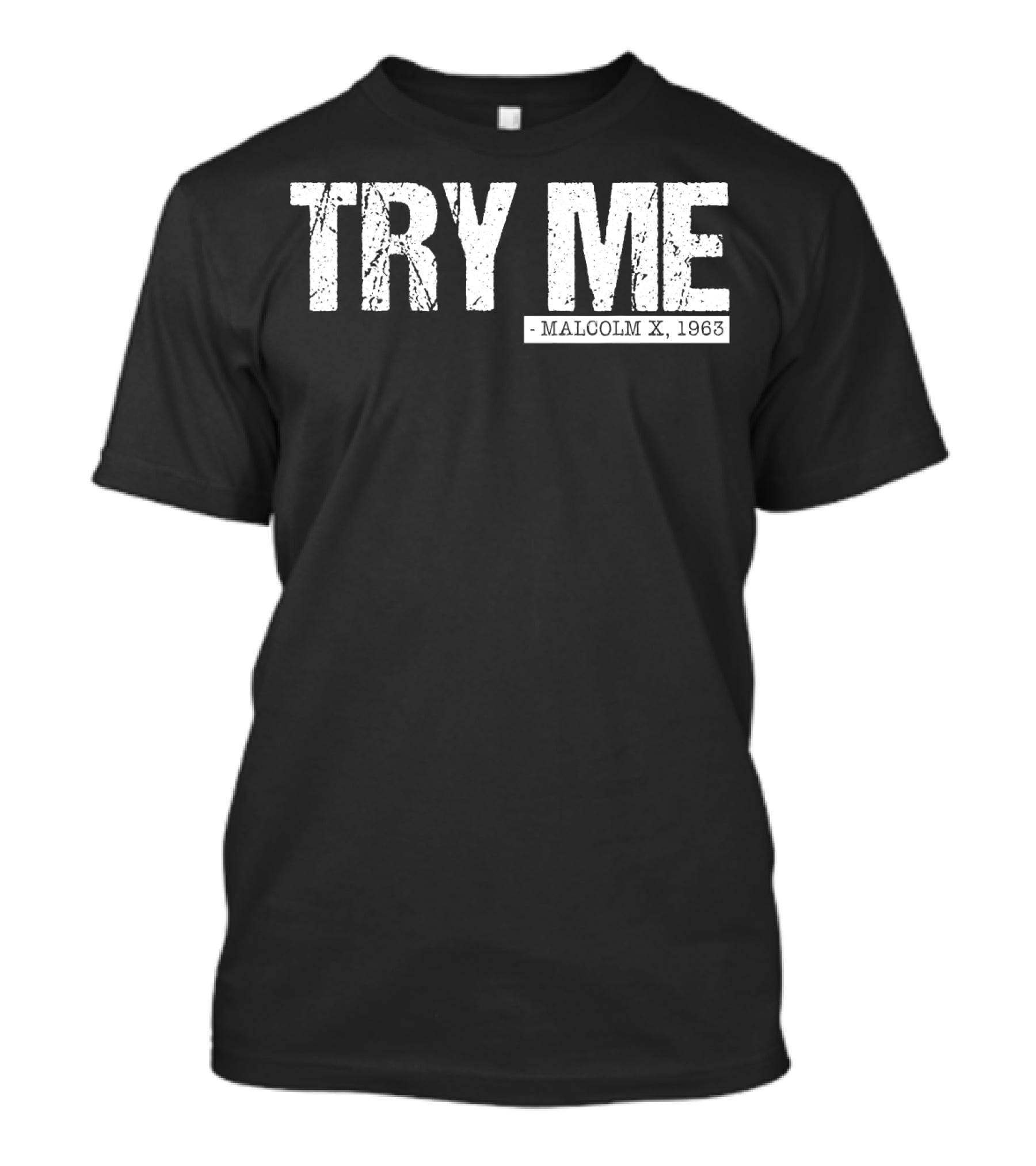 Try Me Malcolm X 1963 Black Pride Afro Girl T-Shirt