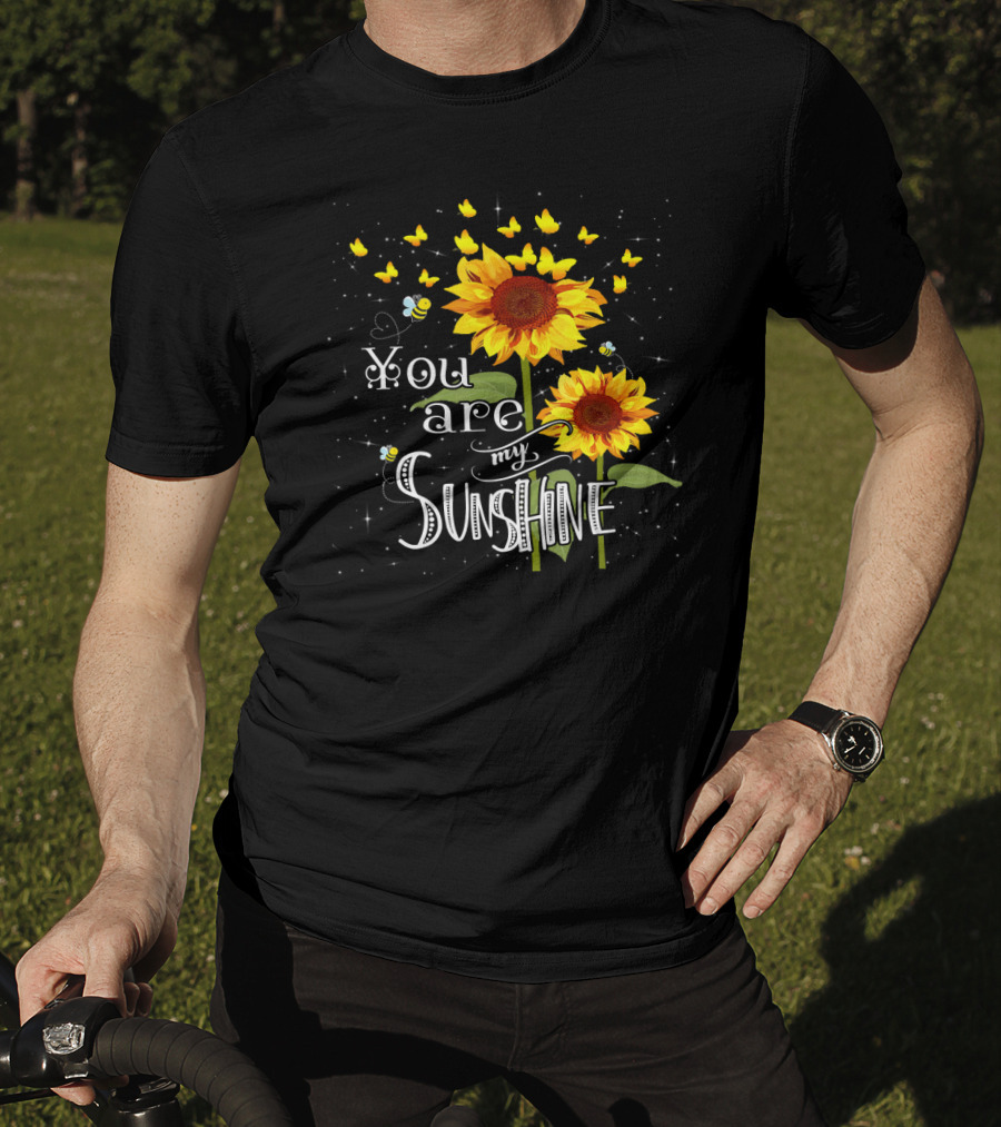 You Are My Sunshine Sunflower And Butterfly T-Shirt