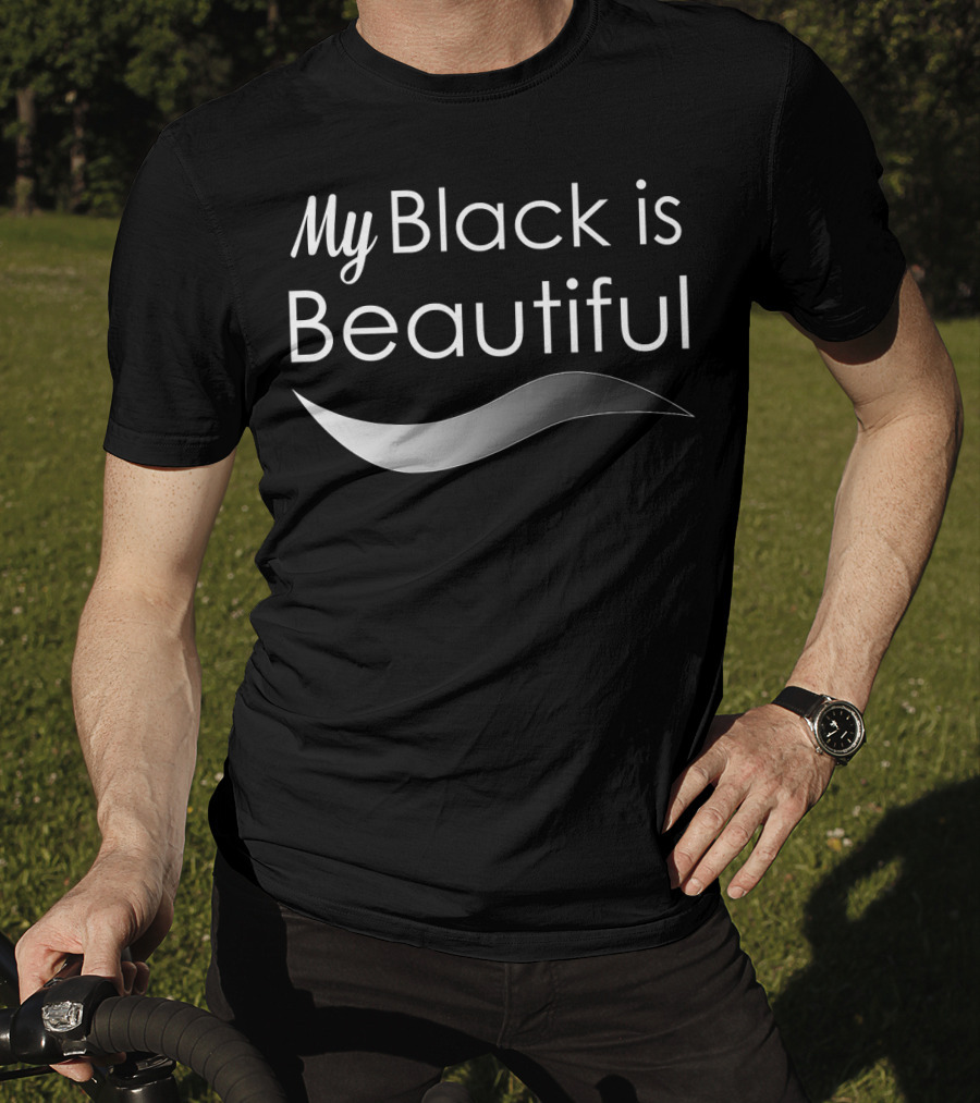 My Black Is Beautiful Empowerment Affirmation With Silver Wave Element T-Shirt